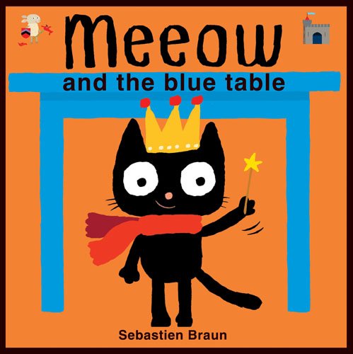 Stock image for Meeow and the Blue Table for sale by WorldofBooks