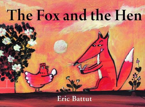 Stock image for The Fox and the Hen for sale by WorldofBooks