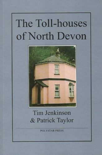 9781907154034: The Toll-houses of North Devon