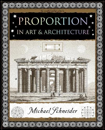 Beispielbild fr Proportion: In Art and Architecture (Wooden Books U.K. Series) zum Verkauf von Monster Bookshop