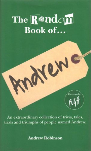 The Random Book Of Andrew (9781907158018) by Robinson, Andrew; Pugh, Jonathan