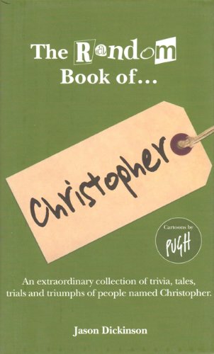 Stock image for The Random Book of. Christopher for sale by AwesomeBooks