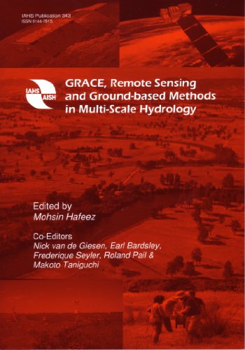 GRACE, Remote Sensing and Ground-based Methods in Multi-Scale Hydrology (International Association of Hydrological Sciences (IAHS) IAHS Series of Proceedings and Reports Publication) (9781907161186) by Mohsin Hafeez; Nick Van De Giesen; Earl Bardsley; Frederique Seyler; Roland Pail; Makoto Taniguchi