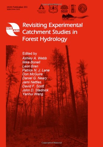 Revisiting Experimental Catchment Studies in Forest Hydrology (9781907161315) by J. D. Stednick; Y. Wang; A.A. Webb; M. Bonell; L. Bren; P. N. J. Lane; D. McGuire; D. G. Neary; J. Nettles; D. F. Scott