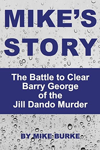 Stock image for Mike's Story: The Battle to Clear Barry George of the Jill Dando murder for sale by WorldofBooks