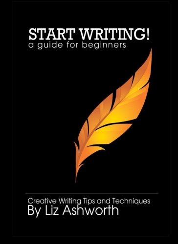 Stock image for Start Writing: A Guide for Beginners for sale by Revaluation Books
