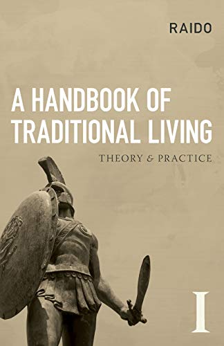 Stock image for A Handbook of Traditional Living: Theory Practice for sale by Goodwill of Colorado