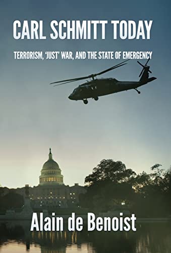 9781907166389: Carl Schmitt Today: Terrorism, Just War, and the State of Emergency