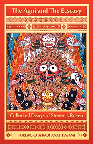 The Agni and the Ecstasy (9781907166792) by Rosen, Steven J.