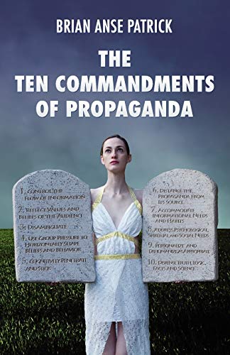 9781907166815: The Ten Commandments of Propaganda