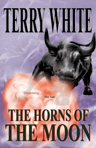 The Horns of the Moon (9781907172861) by White, Terry