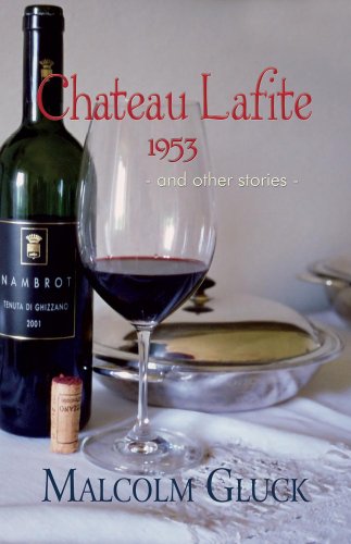 Stock image for Chateau Lafite 1953: and Other Stories for sale by WorldofBooks