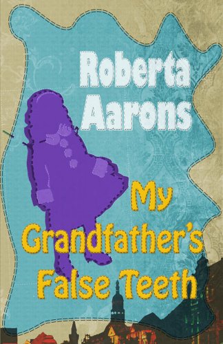 9781907172953: My Grandfather's False Teeth