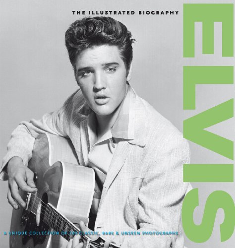 Stock image for Elvis: the Illustrated Biography for sale by SecondSale