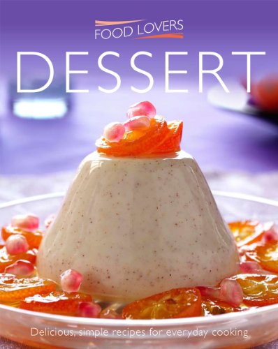 Beispielbild fr FOOD LOVERS: DESSERTS zum Verkauf von WorldofBooks