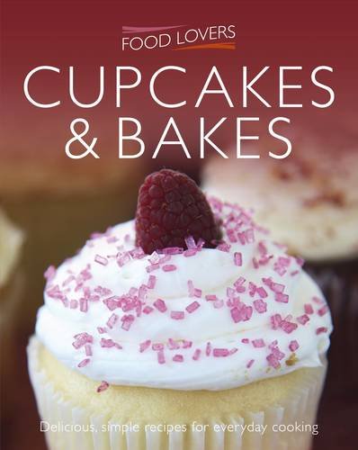 9781907176449: Cupcakes and Bakes (Food Lovers Series 2)