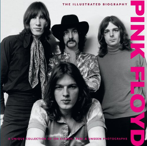 Stock image for Pink Floyd: The Illustrated Biography for sale by Abacus Bookshop