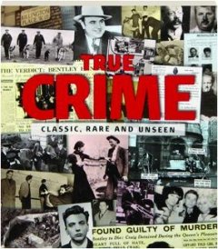 Stock image for Title: True Crime Classic Rare and Unseen for sale by WorldofBooks