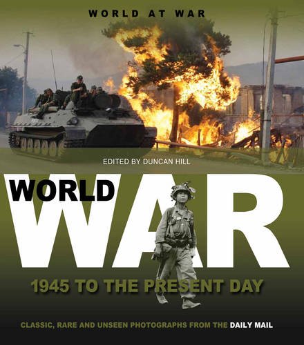 1945 to the Present Day: Classic, Rare and Unseen (9781907176692) by Hill, Duncan