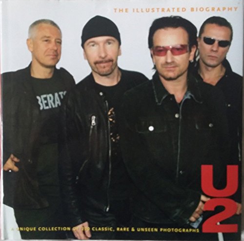 9781907176760: U2: Classic, Rare and Unseen (Illustrated Biography S.)