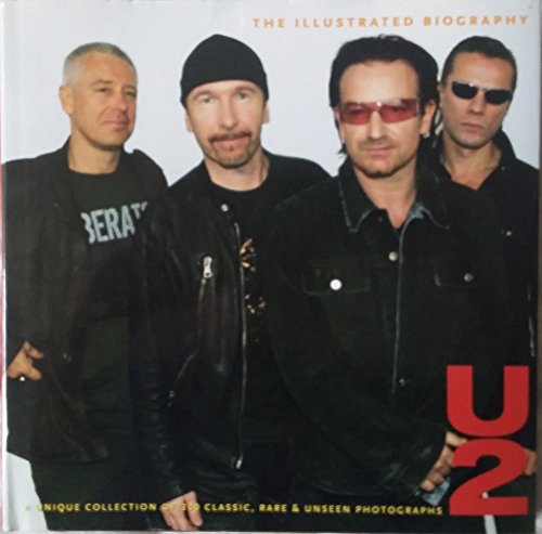 Stock image for U2: The Illustrated Biography for sale by ThriftBooks-Atlanta