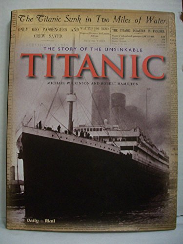 Beispielbild fr Story of the Unsinkable Titanic: Classic, Rare and Unseen zum Verkauf von SecondSale