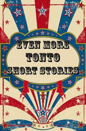 Imagen de archivo de Even More Tonto Short Stories a la venta por medimops