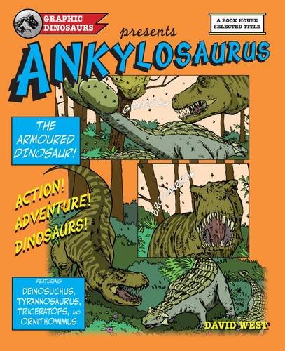 Stock image for Graphic Dinosaurs: Anklyosaurus: The Armoured Lizard for sale by WorldofBooks