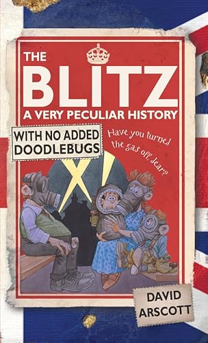 Imagen de archivo de The Blitz, A Very Peculiar History (Cherished Library) a la venta por WorldofBooks