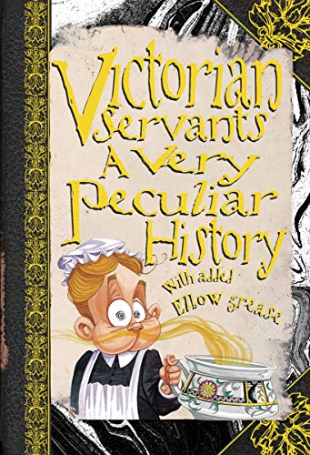 Imagen de archivo de Victorian Servants, A Very Peculiar History (Cherished Library) a la venta por WorldofBooks