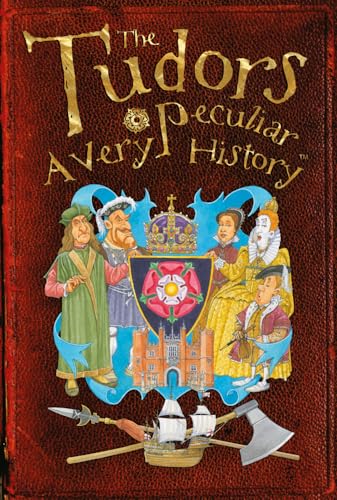 Imagen de archivo de The Tudors, A Very Peculiar History (Cherished Library) a la venta por WorldofBooks