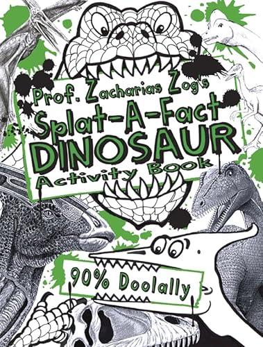 9781907184802: Dinosaurs (Prof. Zacharias Zog's Splat-a-fact Activity Books)