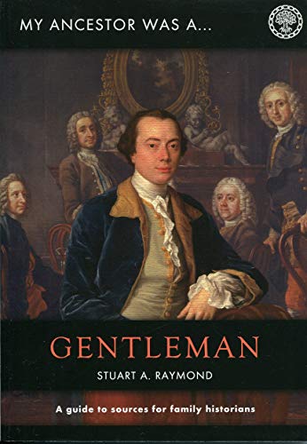 9781907199165: My Ancestor was a Gentleman: A Guide to Sources for Family Historians (My Ancestor Series)
