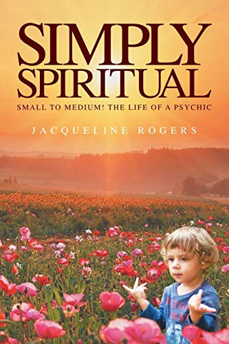Stock image for Simply Spiritual for sale by GF Books, Inc.