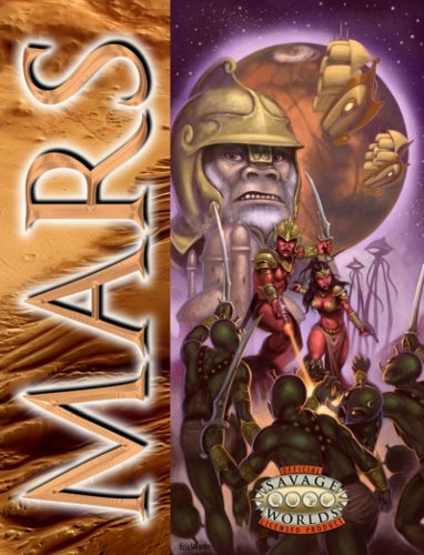 9781907204012: Mars: Savage Worlds Edition