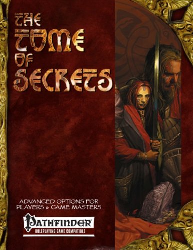 Stock image for The Tome of Secrets: Advanced Options for Players and Game Masters (Pathfinder Roleplaying Game Compatible) for sale by Bear Notch Books