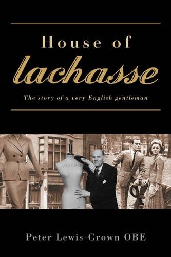 9781907205132: House of Lachasse: The Story of a Very English Gentleman