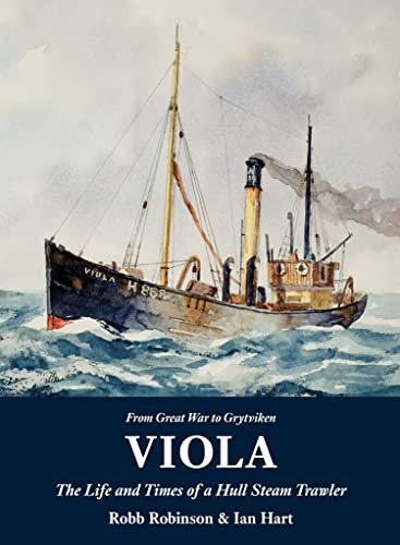 Imagen de archivo de Viola: The Life and Times of a Hull Steam Trawler a la venta por ThriftBooks-Dallas