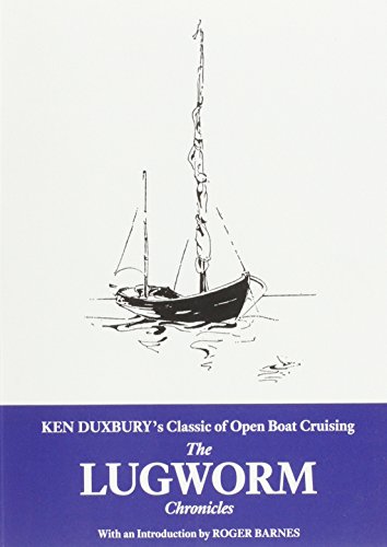 9781907206283: The Lugworm Chronicles: The Classic of Open Boat Cruising [Idioma Ingls]