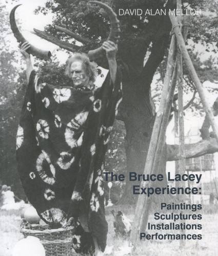 Beispielbild fr The Bruce Lacey Experience - Paintings, Sculptures, Installations, Performances zum Verkauf von WorldofBooks
