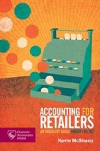 9781907214233: Accounting for Retailers: An Industry Guide Under FRS 102