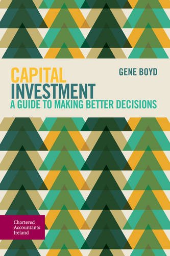 Stock image for Capital Investment: A Guide to Making Better Decisions for sale by Revaluation Books