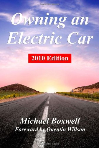 9781907215100: Owning an Electric Car: Discover the practicalities of owning and using electric cars for business or leisure