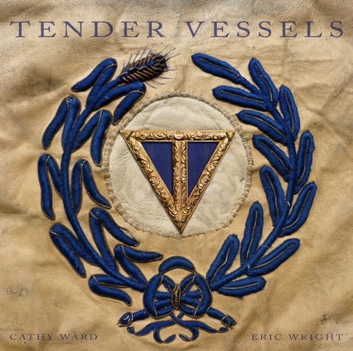 Imagen de archivo de Tender Vessels - Cathy Ward - Eric Wright a la venta por David Bunnett Books