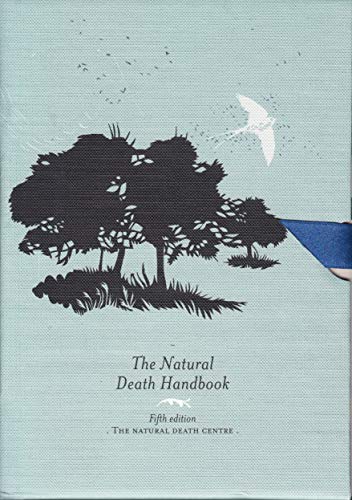 Beispielbild fr The Natural Death Handbook in slipcase zum Verkauf von AwesomeBooks