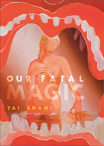 Stock image for Our Fatal Magic (Strange Attractor Press) for sale by HPB-Emerald