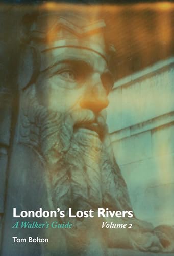 Stock image for London's Lost Rivers, Volume 2: A Walker's Guide (Strange Attractor Press) for sale by Bellwetherbooks