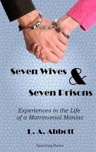 Beispielbild fr Seven Wives and Seven Prisons zum Verkauf von WorldofBooks