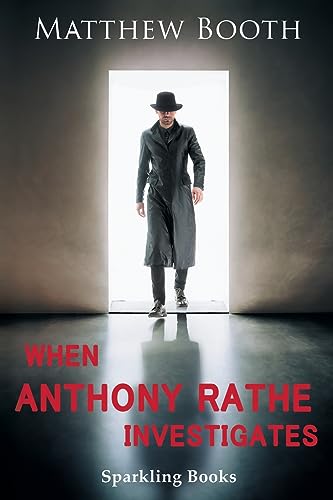 Stock image for When Anthony Rathe Investigates 1 for sale by PBShop.store US