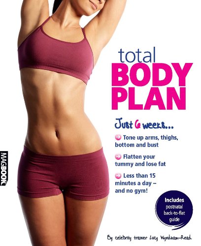 Stock image for Complete Guide to Women's Fitness: Total Body Plan: The Ultimate 6-week New Body Plan for sale by WorldofBooks